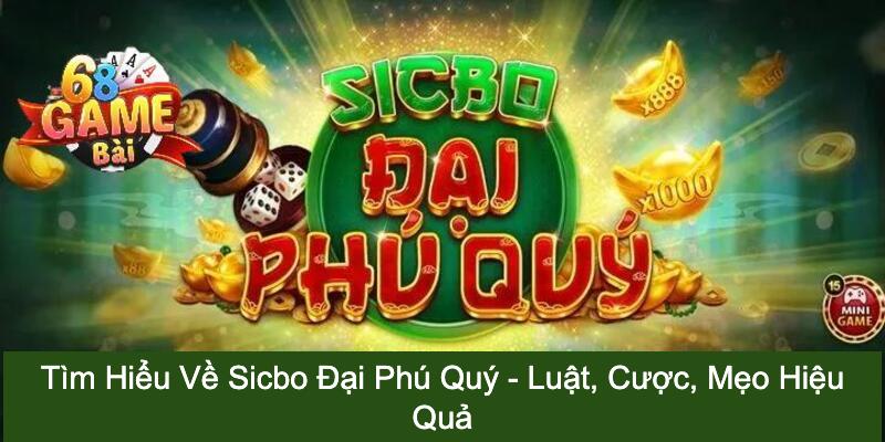 Sicbo Đại Phú Quý